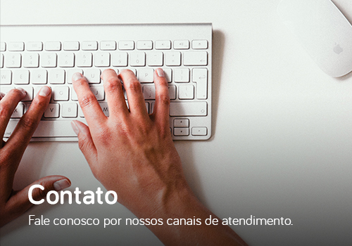 Fale conosco por meio de nossos canais de atendimento.